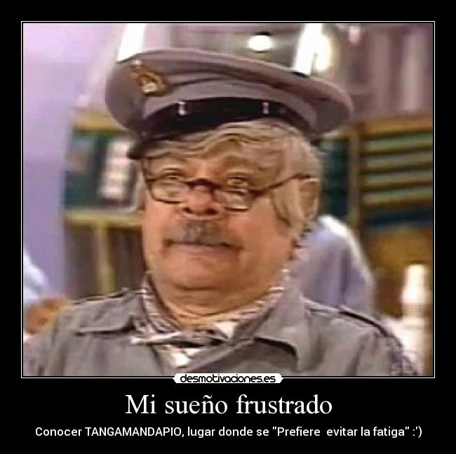 Mi sueño frustrado - Conocer TANGAMANDAPIO, lugar donde se Prefiere evitar la fatiga :)