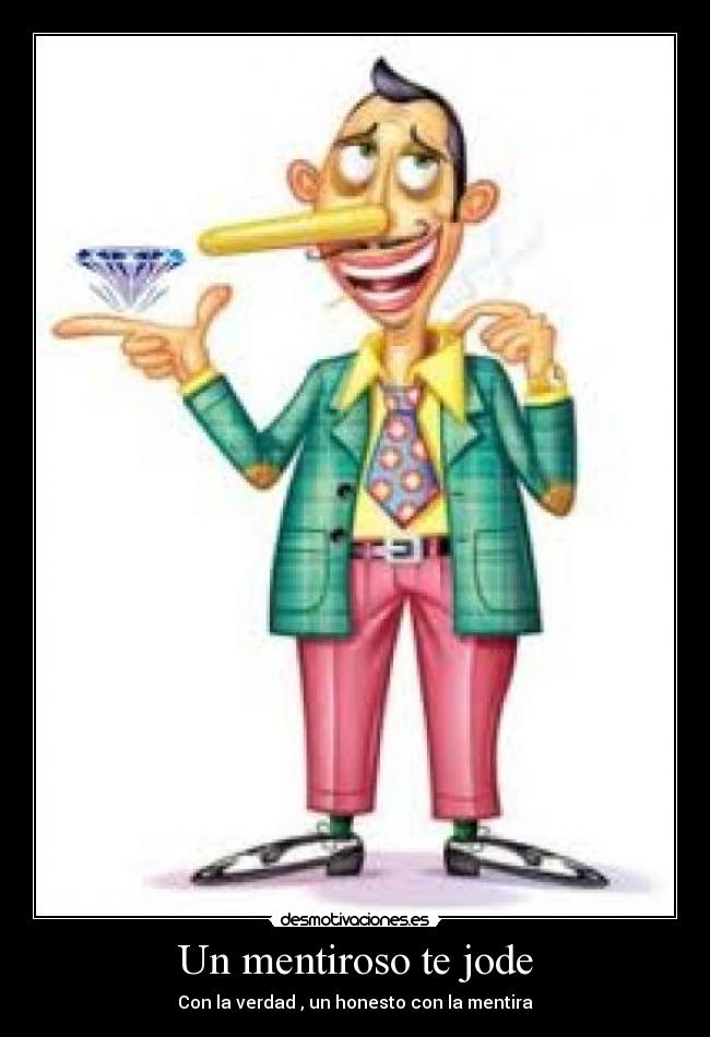 Un mentiroso te jode - 
