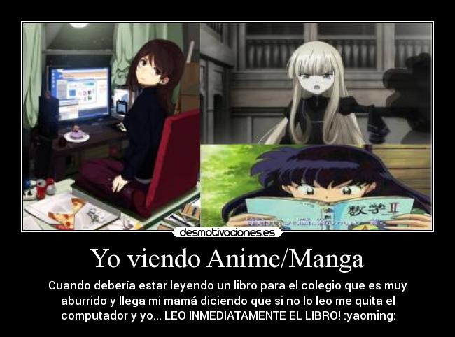 Yo viendo Anime/Manga - 