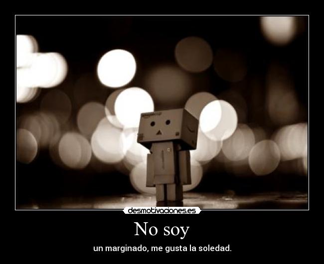 No soy -