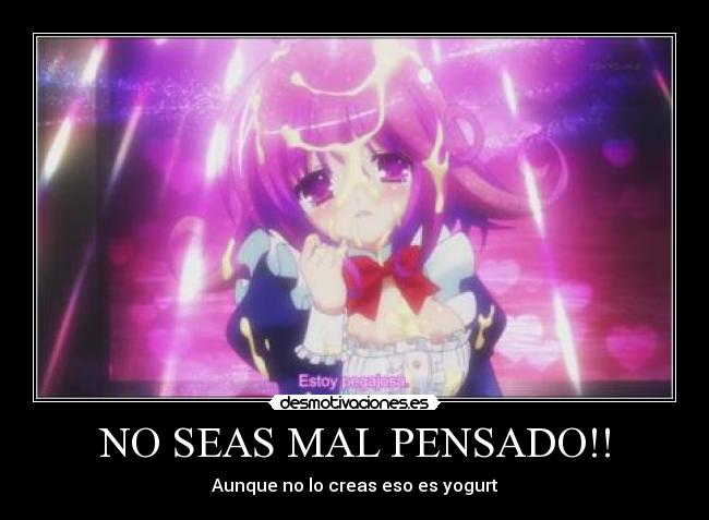 NO SEAS MAL PENSADO!! - 