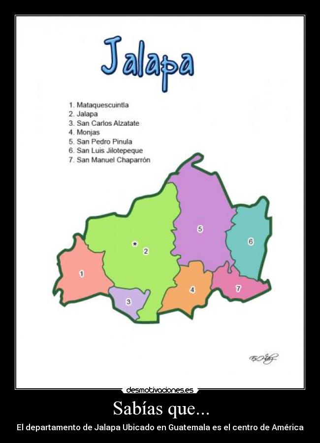 Sabías que... - El departamento de Jalapa Ubicado en Guatemala es el centro de América