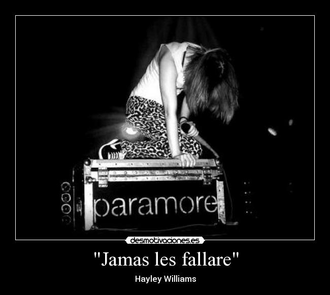 Jamas les fallare - 