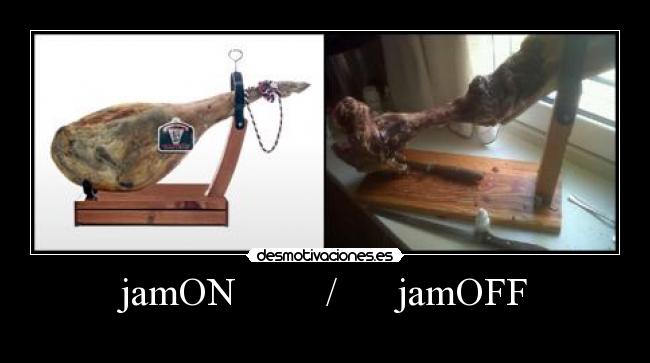 jamON / jamOFF -
