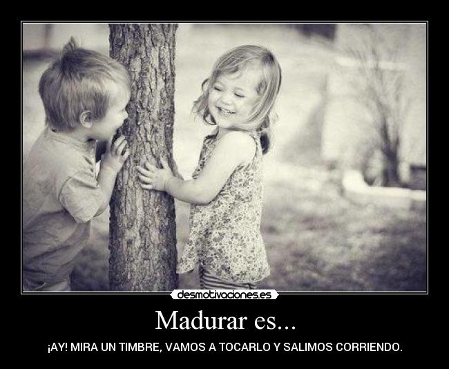 Madurar es... - 