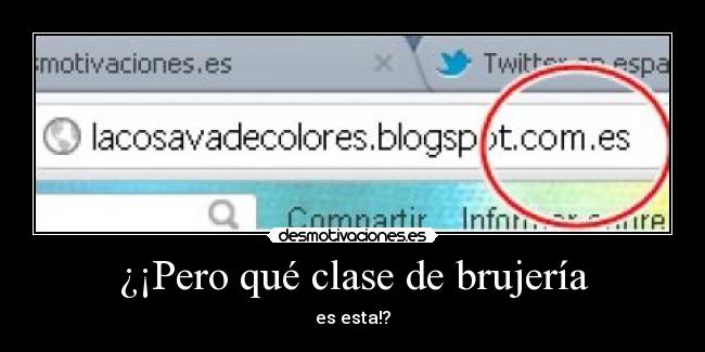 ¿¡Pero qué clase de brujería - es esta!?