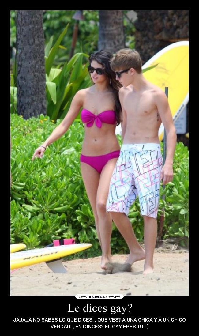 Le dices gay? -