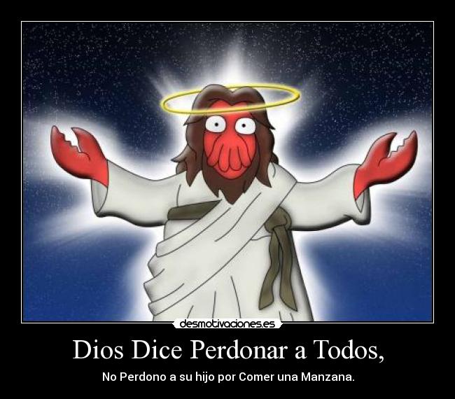 Dios Dice Perdonar a Todos, - No Perdono a su hijo por Comer una Manzana.