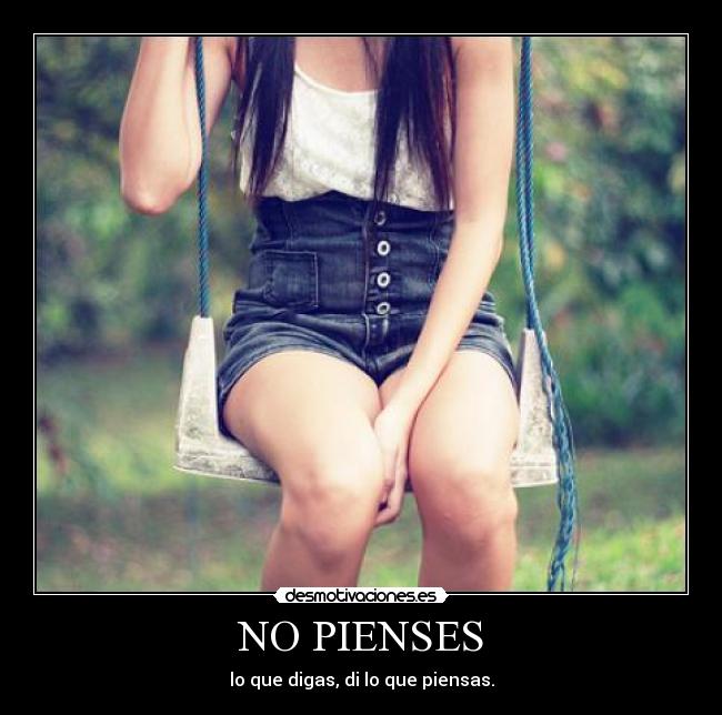 NO PIENSES -