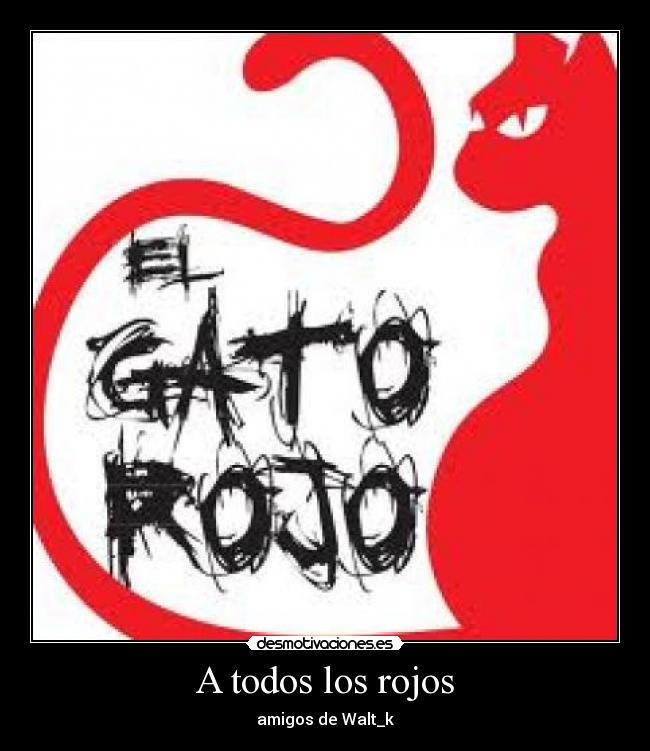 A todos los rojos - amigos de Walt_k