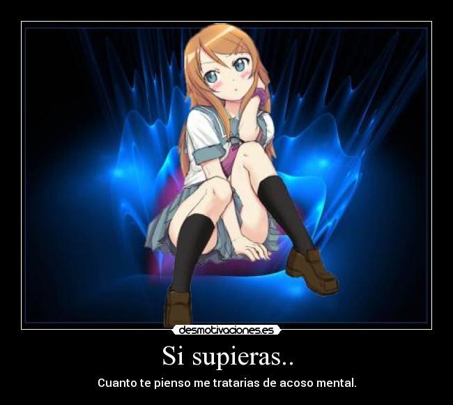 Si supieras.. - 