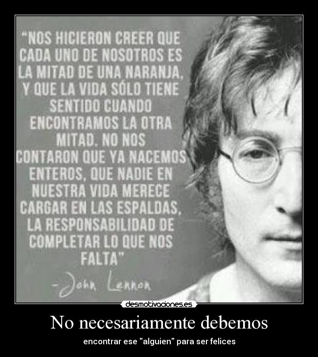 No necesariamente debemos -