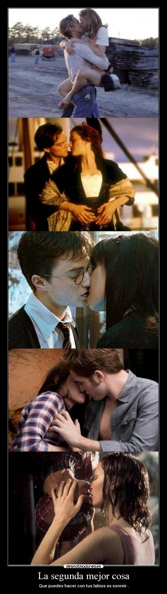 La segunda mejor cosa - Que puedes hacer con tus labios es sonreir .