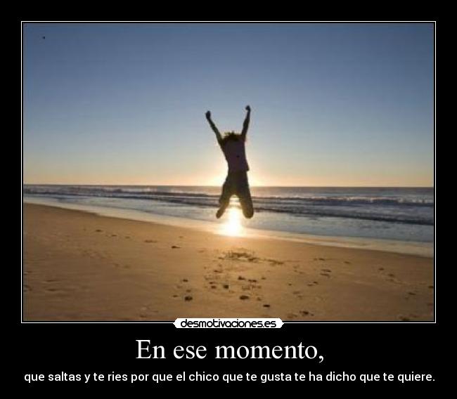 En ese momento, - 
