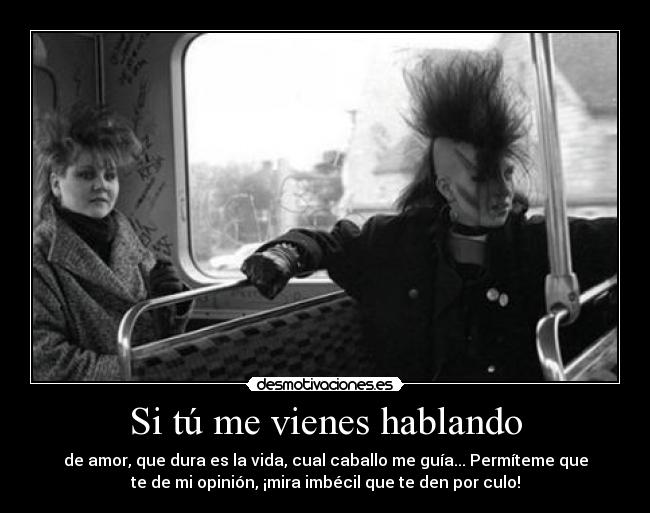 Si tú me vienes hablando - 