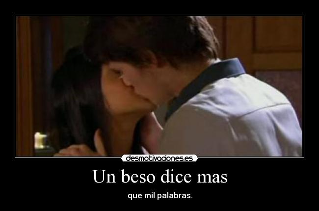 Un beso dice mas -