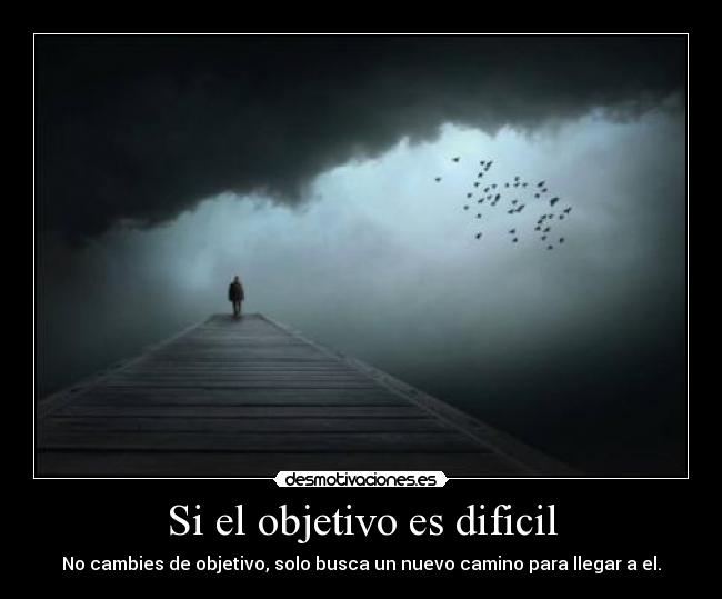Si el objetivo es dificil -