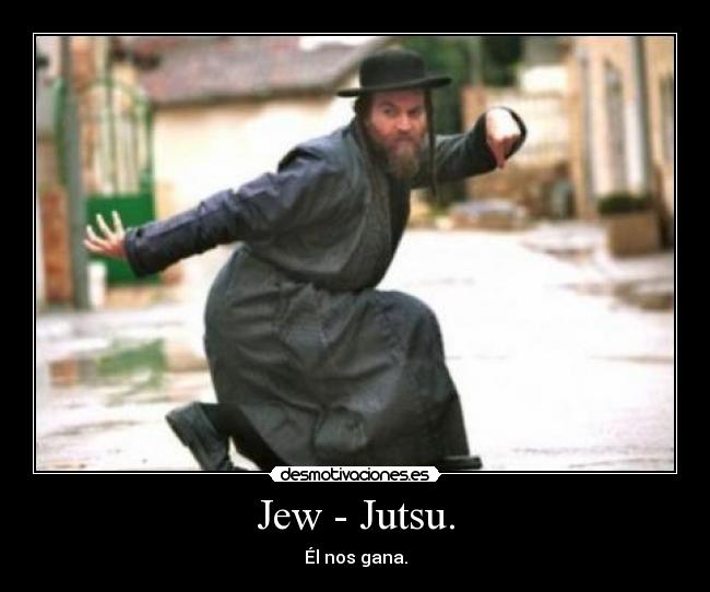 Jew - Jutsu. - Él nos gana.