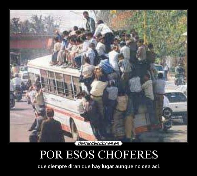 POR ESOS CHOFERES - 