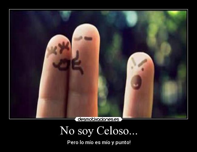 carteles celoso desmotivaciones