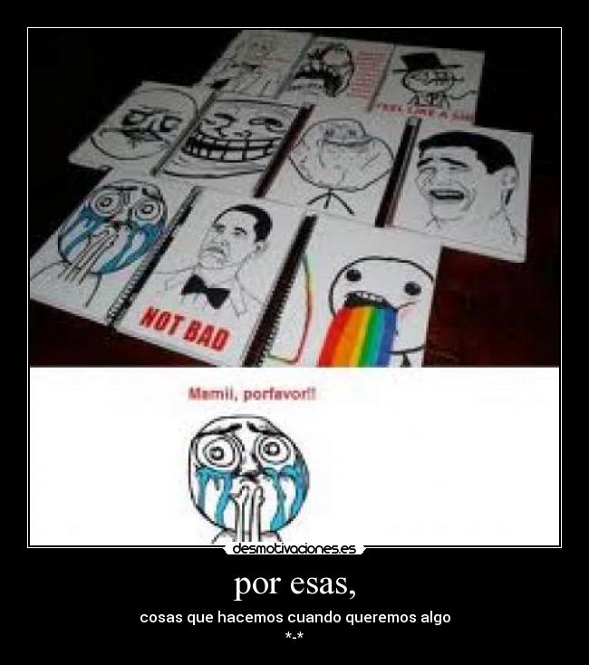 carteles quiero 100000000 desmotivaciones