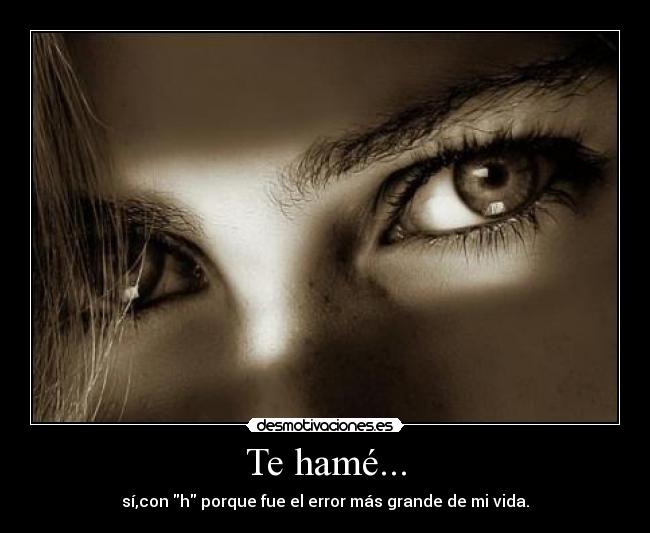 Te hamé... - 