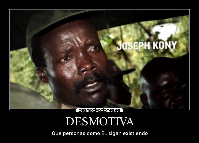 DESMOTIVA - Que personas como EL sigan existiendo