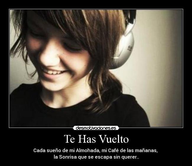Te Has Vuelto - 