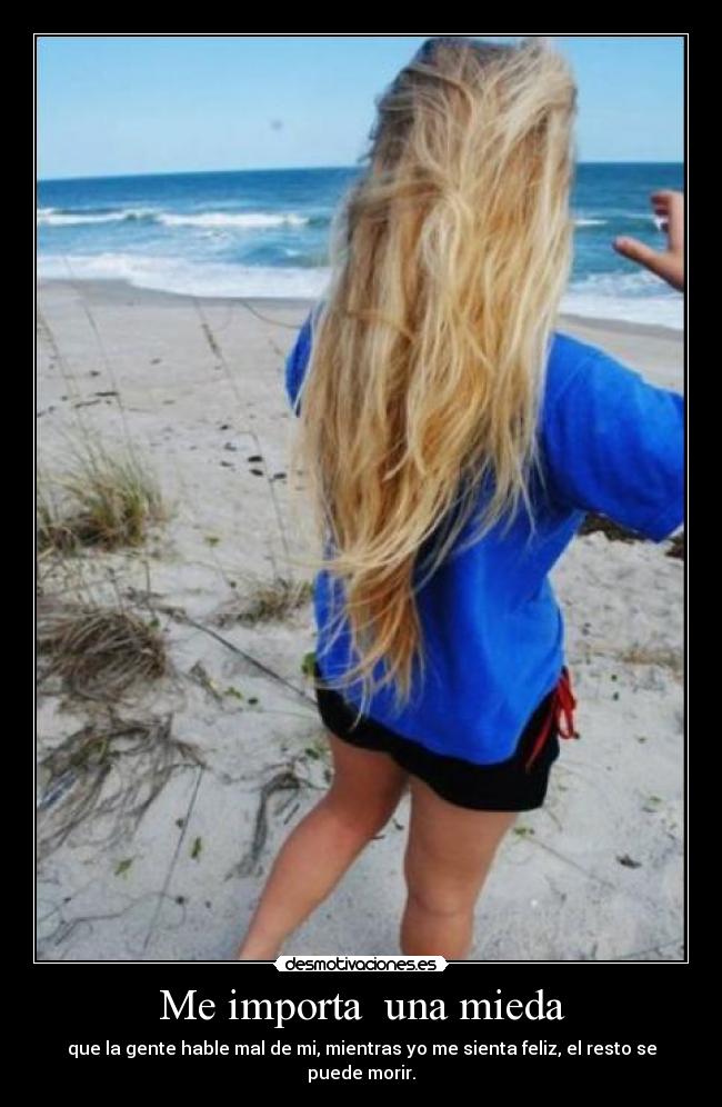 Me importa  una mieda - 