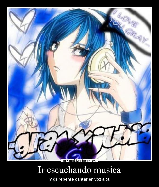 Ir escuchando musica -
