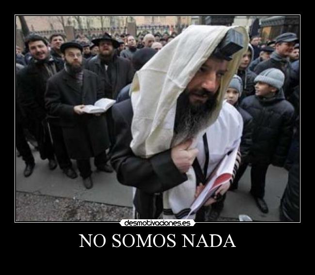 NO SOMOS NADA -