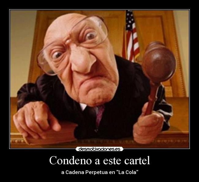 Condeno a este cartel - 