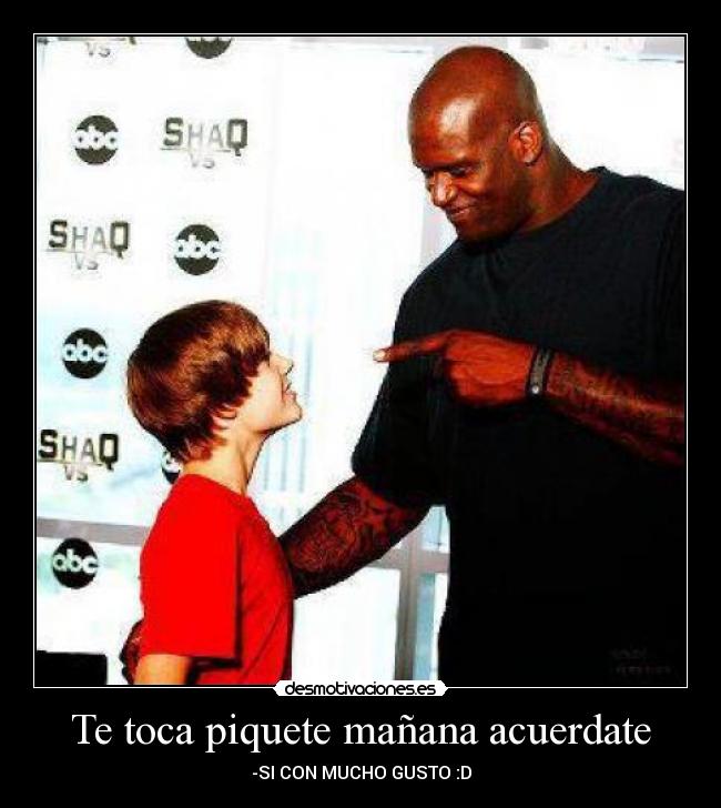 Te toca piquete mañana acuerdate -