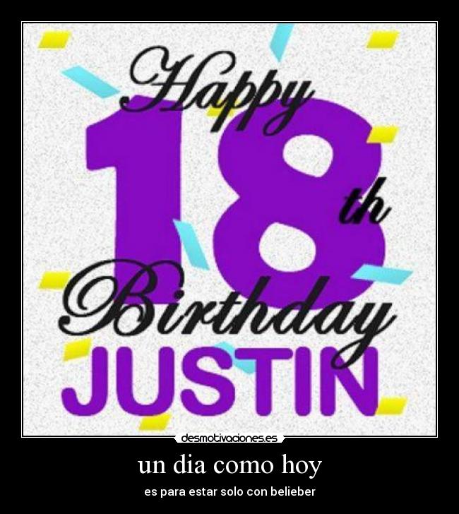 un dia como hoy - es para estar solo con belieber