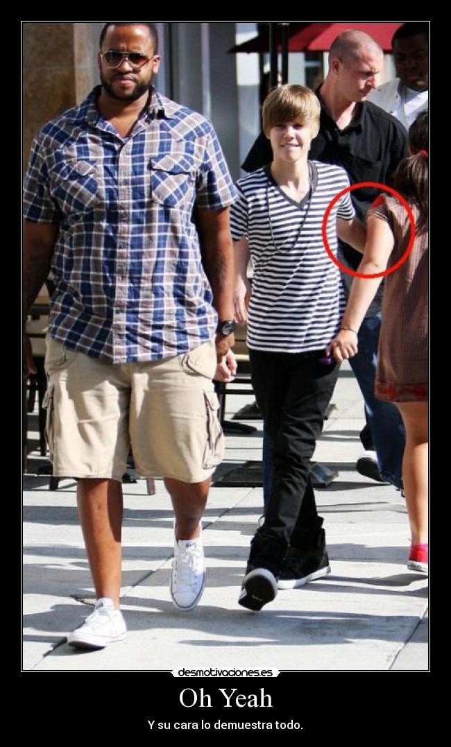 Oh Yeah - Y su cara lo demuestra todo.