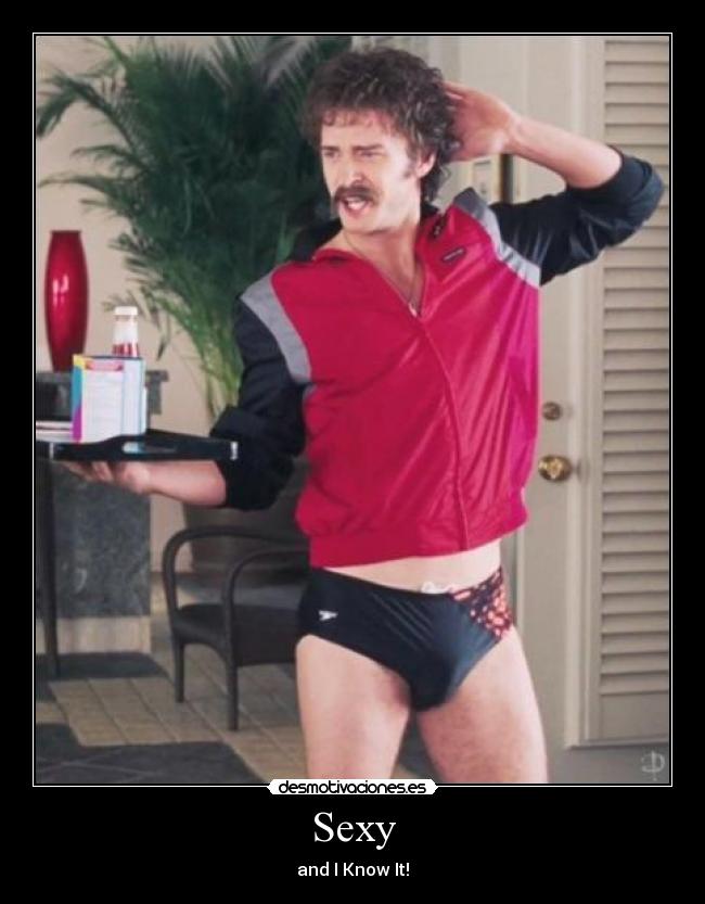 Sexy - and I Know It!