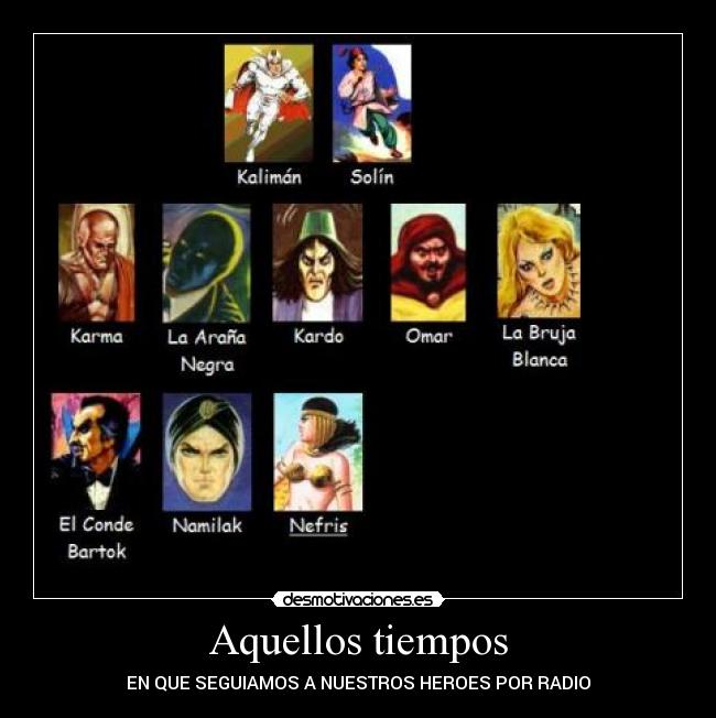 Aquellos tiempos - EN QUE SEGUIAMOS A NUESTROS HEROES POR RADIO