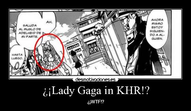 ¿¡Lady Gaga in KHR!? - 