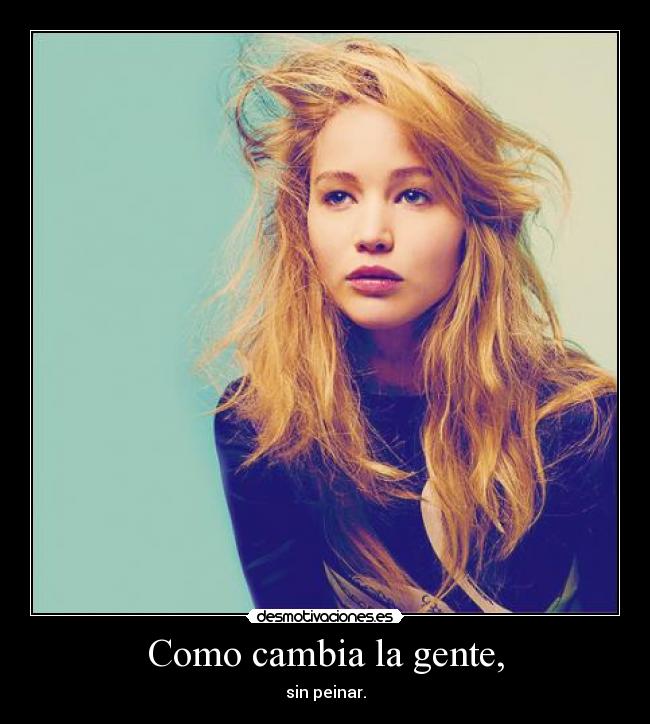 Como cambia la gente, - 
