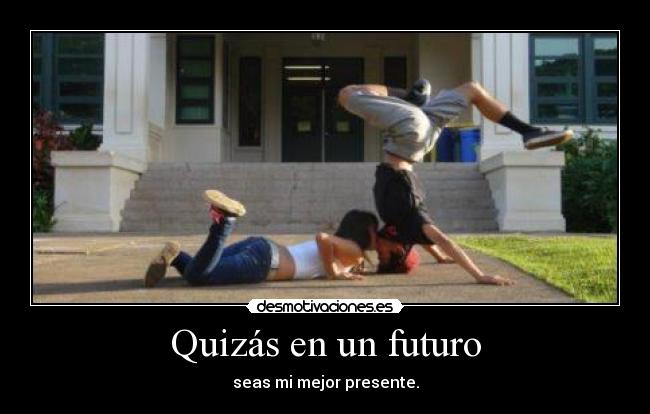 Quizás en un futuro - 