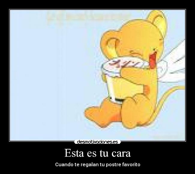 Esta es tu cara - Cuando te regalan tu postre favorito