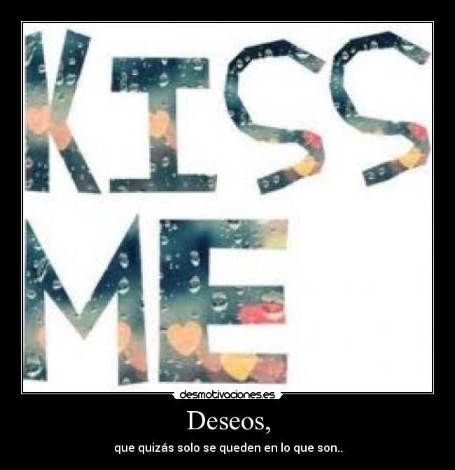 Deseos, - 