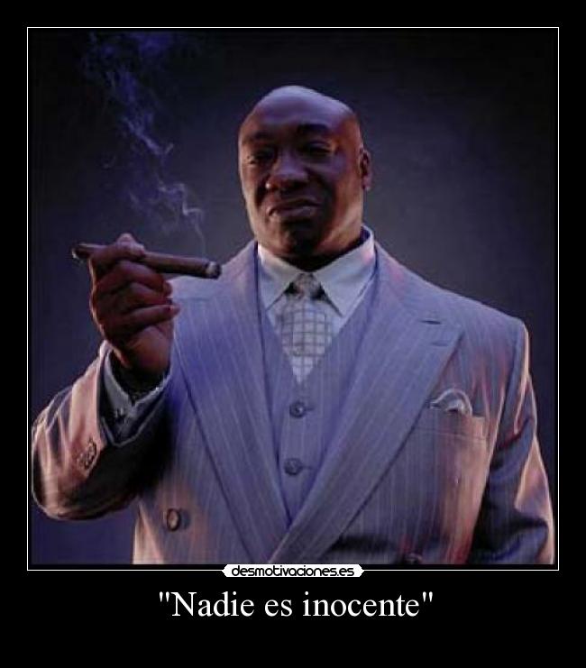 Nadie es inocente -