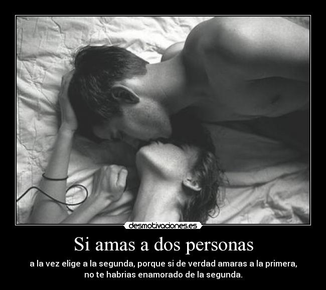 Si amas a dos personas -