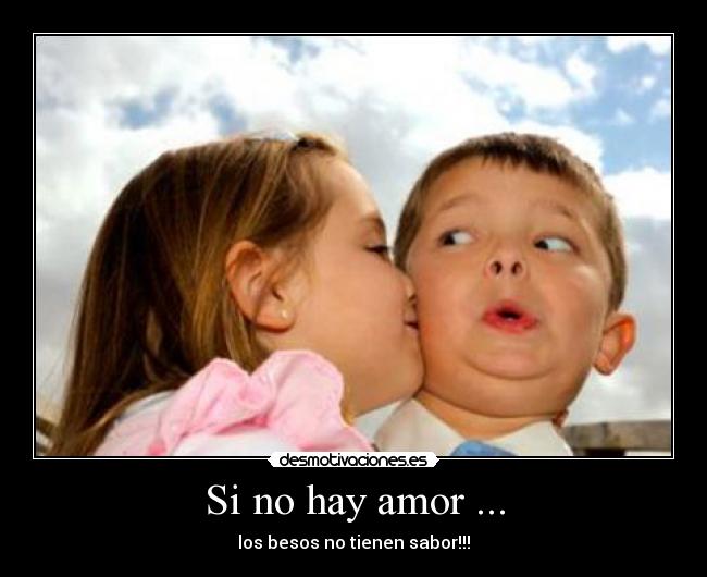 carteles amor amor besos desmotivaciones