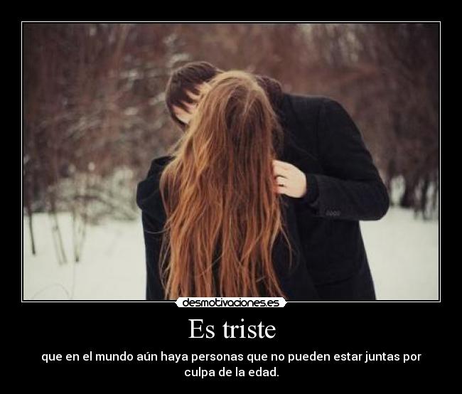 Es triste -