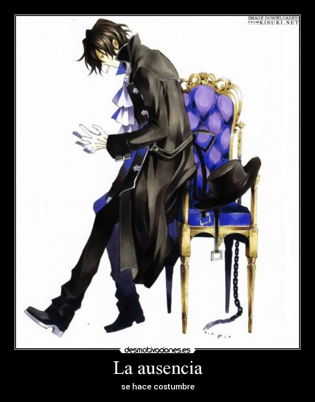 La ausencia - se hace costumbre