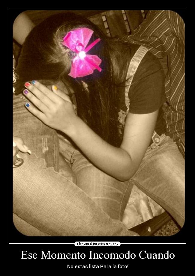 Ese Momento Incomodo Cuando - 