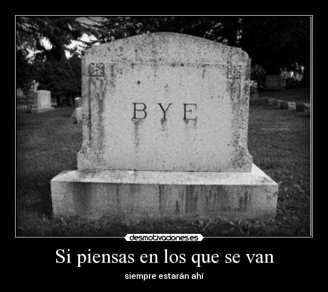 Si piensas en los que se van -