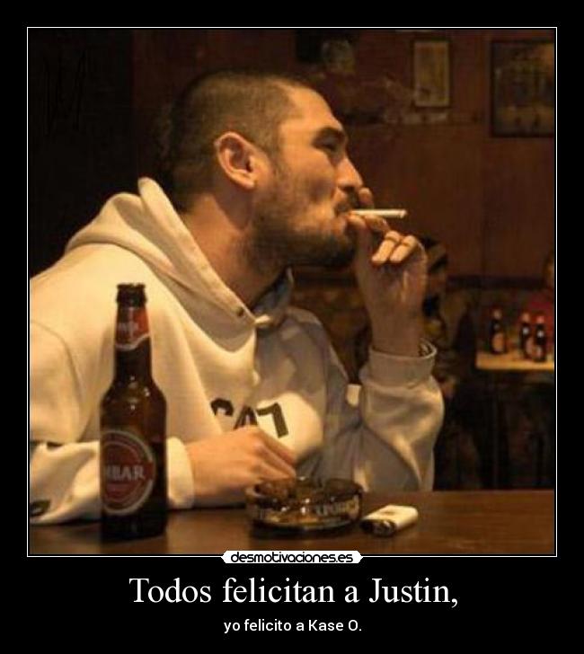 Todos felicitan a Justin, -